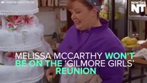 Melissa McCarthy Says She Will Not Return For The 'Gilmore Girls' Reunion