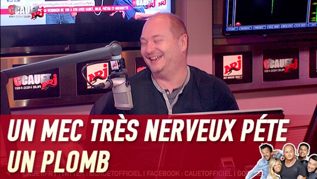 Un mec très nerveux pète un plomb - C'Cauet sur NRJ