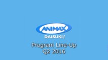 Animax Asia / Animax Philippines (2016 Program Line-Up Q2)