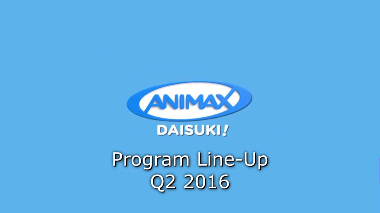Animax Asia / Animax Philippines (2016 Program Line-Up Q2)