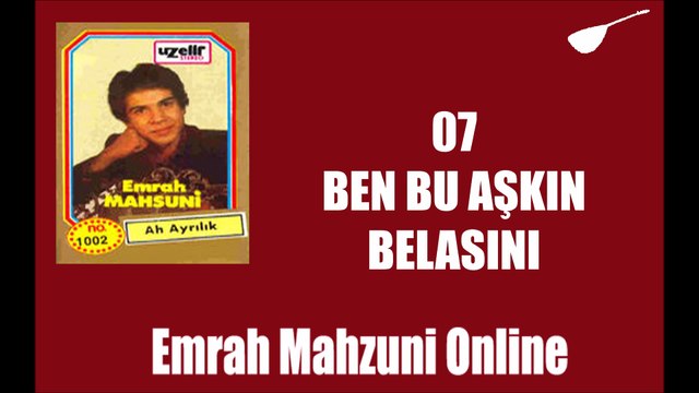 Emrah Mahzuni - Ben Bu Aşkın Belasını