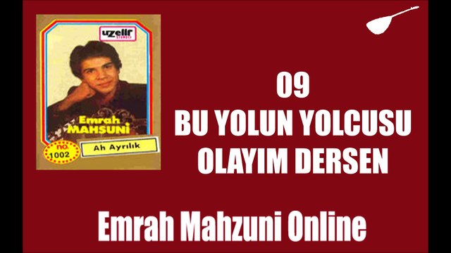 Emrah Mahzuni - Bu Yolun Yolcusu Olayım Dersen