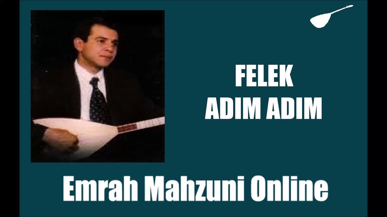 Emrah Mahzuni - Felek Adım Adım