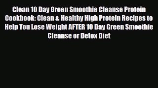 Read ‪Clean 10 Day Green Smoothie Cleanse Protein Cookbook: Clean & Healthy High Protein Recipes‬