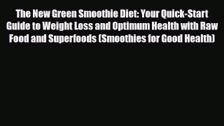 Read ‪The New Green Smoothie Diet: Your Quick-Start Guide to Weight Loss and Optimum Health
