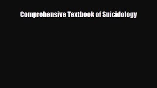 Download Comprehensive Textbook of Suicidology Ebook