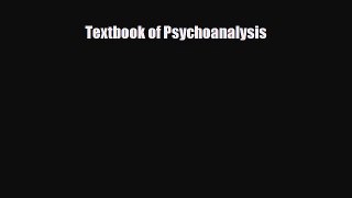 PDF Textbook of Psychoanalysis Free Books