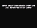 [Download] The Hot Wok Cookbook: Fabulous Fast Food with Asian Flavors (Contemporary Kitchen)