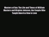 Read Masters of Sex: The Life and Times of William Masters and Virginia Johnson the Couple