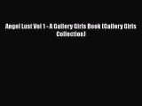 Download Angel Lust Vol 1 - A Gallery Girls Book (Gallery Girls Collection) PDF Free