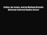Download Galileo the Jesuits and the Medieval Aristotle (Variorum Collected Studies Series)