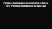 Download Personal Development: Learning How to Take a Test (Personal Development for Success)
