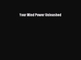 Download Your Mind Power Unleashed PDF Free