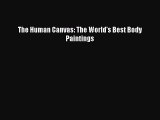 The Human Canvas: The World's Best Body PaintingsDownload The Human Canvas: The World's Best
