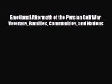 Download Emotional Aftermath of the Persian Gulf War: Veterans Families Communities and Nations