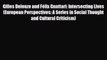 PDF Gilles Deleuze and Félix Guattari: Intersecting Lives (European Perspectives: A Series