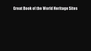 Read Great Book of the World Heritage Sites PDF Free