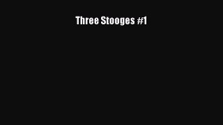 Read Three Stooges #1 Ebook