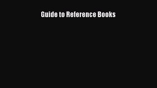 Download Guide to Reference Books PDF Free
