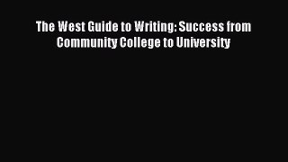 Download The West Guide to Writing: Success from Community College to University PDF Free