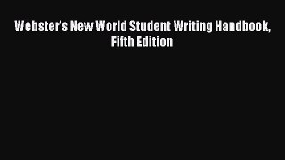 Download Webster's New World Student Writing Handbook Fifth Edition Ebook Free