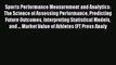PDF Sports Performance Measurement and Analytics: The Science of Assessing Performance Predicting