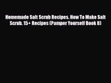 Download ‪Homemade Salt Scrub Recipes. How To Make Salt Scrub. 15  Recipes (Pamper Yourself