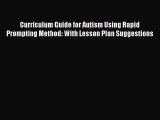 PDF Curriculum Guide for Autism Using Rapid Prompting Method: With Lesson Plan Suggestions