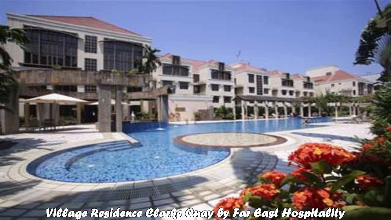 Hotels in Singapore Village Residence Clarke Quay by Far East Hospitality
