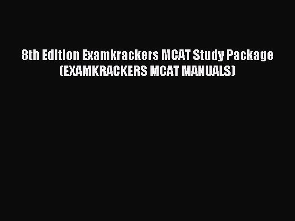 Download 8th Edition Examkrackers MCAT Study Package (EXAMKRACKERS MCAT MANUALS) PDF Free