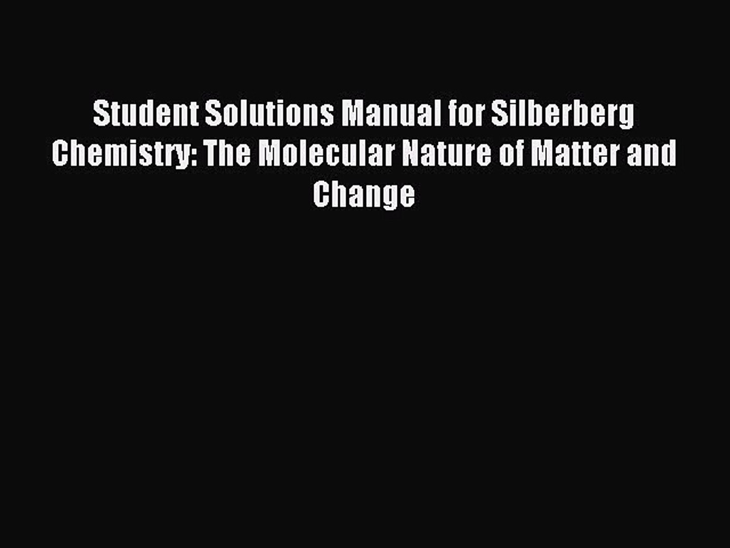 ⁣Download Student Solutions Manual for Silberberg Chemistry: The Molecular Nature of Matter