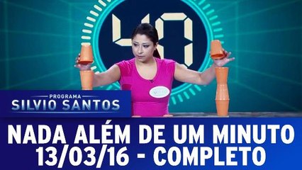 Nada Além de Um Minuto - 13.03.16 - Completo