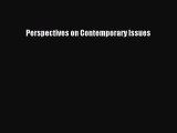 Read Perspectives on Contemporary Issues Ebook Online