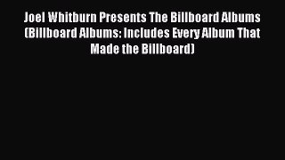 Read Joel Whitburn Presents The Billboard Albums (Billboard Albums: Includes Every Album That