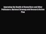 PDF Improving the Health of Honey Bees and Other Pollinators: National Strategy and Research
