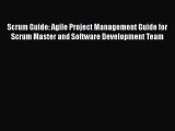 PDF Scrum Guide: Agile Project Management Guide for Scrum Master and Software Development Team