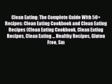 Read ‪Clean Eating: The Complete Guide With 50  Recipes: Clean Eating Cookbook and Clean Eating