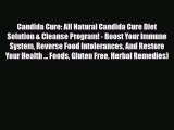 Read ‪Candida Cure: All Natural Candida Cure Diet Solution & Cleanse Program! - Boost Your