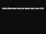Download Kelley Blue Book Used Car Guide: April-June 2010  EBook