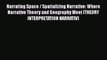 Download Narrating Space / Spatializing Narrative: Where Narrative Theory and Geography Meet