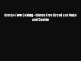 Read ‪Gluten-Free Baking - Gluten Free Bread and Cake and Cookie‬ Ebook Free