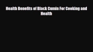 Read ‪Health Benefits of Black Cumin For Cooking and Health‬ Ebook Free