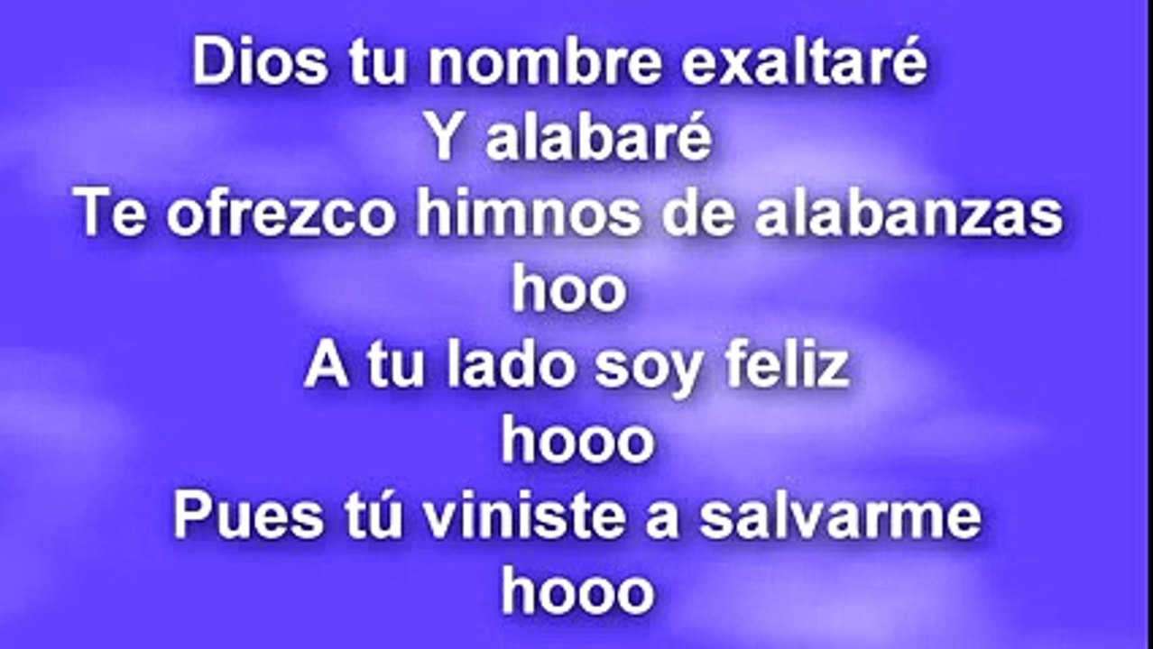 Dios tu nombre exaltaré - Alabanza