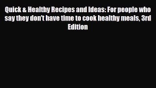 Read ‪Quick & Healthy Recipes and Ideas: For people who say they don't have time to cook healthy‬