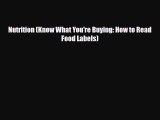 Download ‪Nutrition (Know What You're Buying: How to Read Food Labels)‬ Ebook Free
