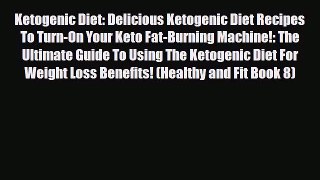 Read ‪Ketogenic Diet: Delicious Ketogenic Diet Recipes To Turn-On Your Keto Fat-Burning Machine!:‬