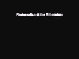 Download Photorealism At the Millennium Free Books