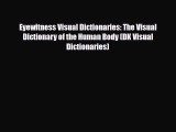 PDF Eyewitness Visual Dictionaries: The Visual Dictionary of the Human Body (DK Visual Dictionaries)