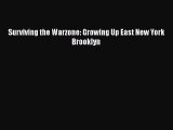 Read Surviving the Warzone: Growing Up East New York Brooklyn Ebook Free