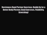 Read Resistance Band Partner Exercises: Buddy Up for a Better Body (Partner Band Exercises
